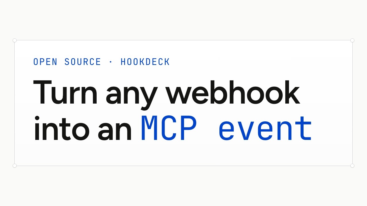 Turn any webhook into an MCP event with the MCP Events bridge