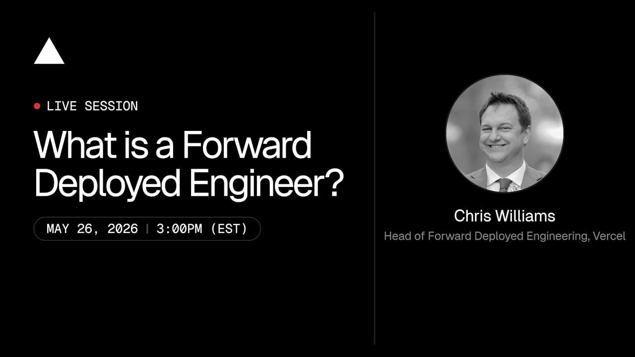 Community Session: What is a Forward Deployed Engineer?