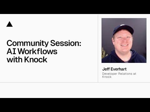 Community Session: AI messaging workflows with Knock