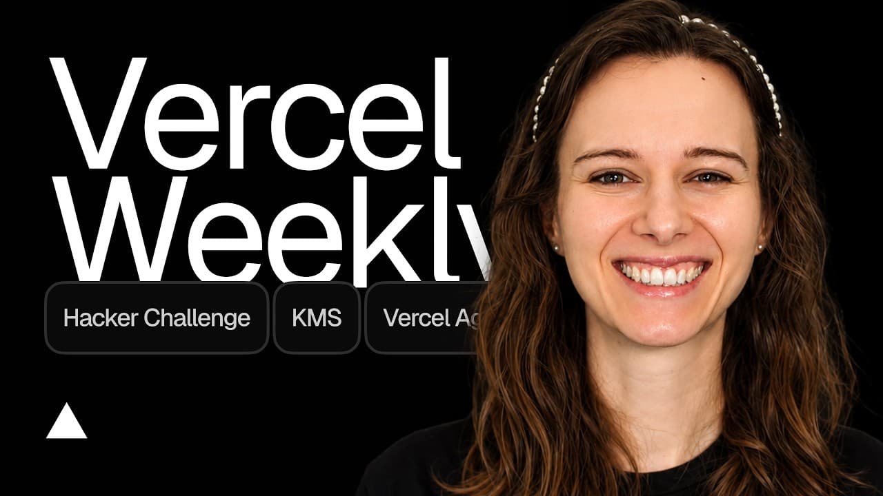 Vercel Weekly (2026-08-24)