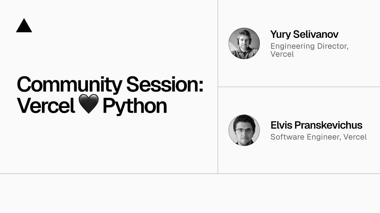 Community Session: Vercel 🖤 Python