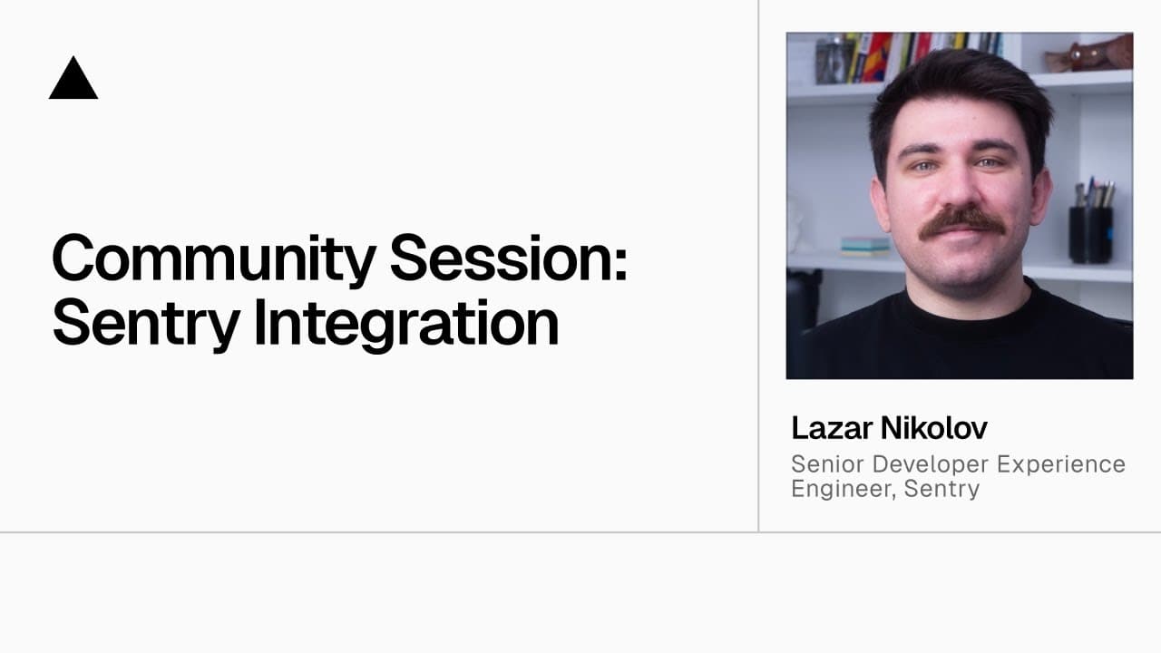 Community Session: Sentry Integration