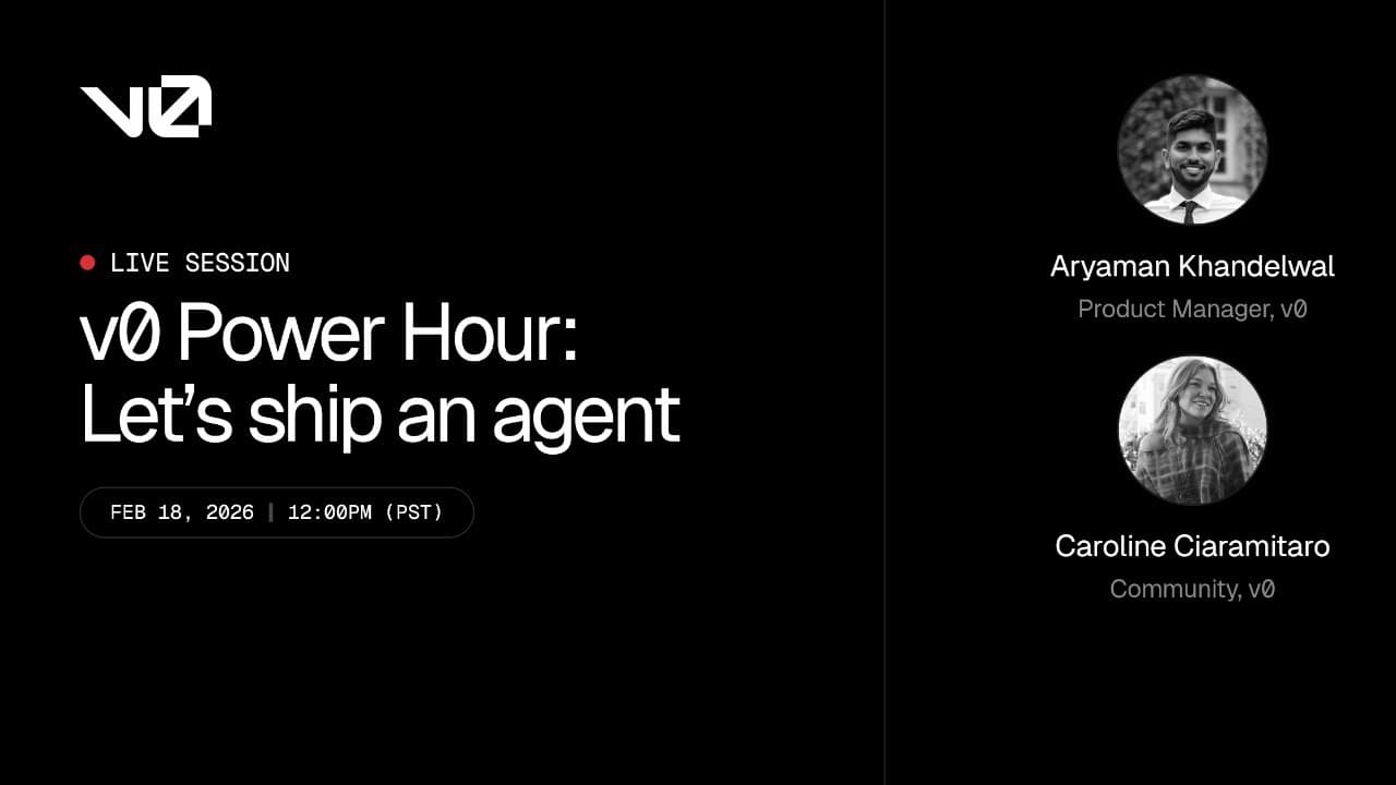 v0 Power Hour: Let's ship an agent
