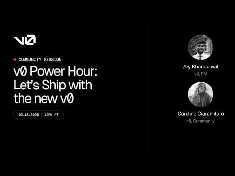 v0 Power Hour: Let's Ship with the new v0
