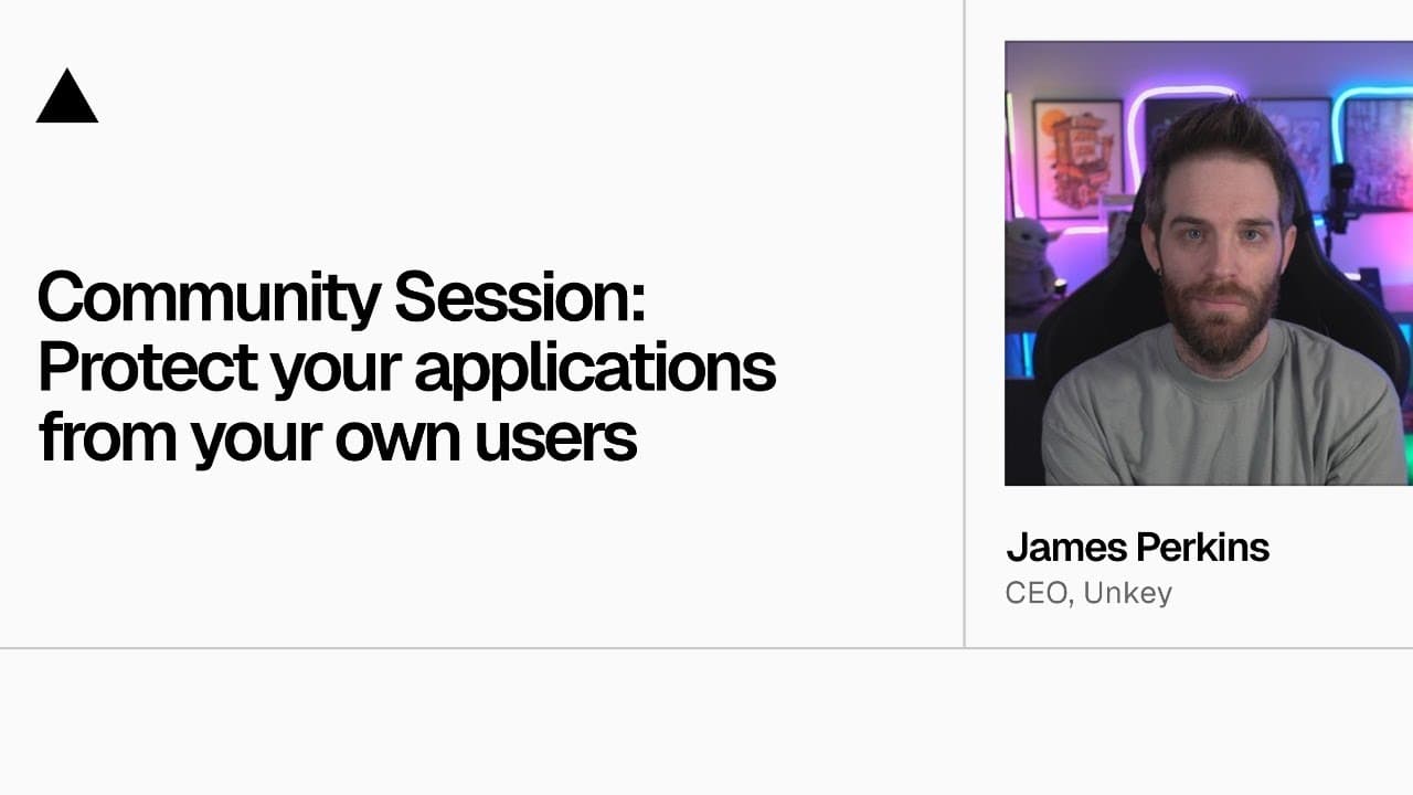 Community Session: Protect your applications from your own users