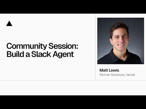 Community Session: Build a Slack Agent