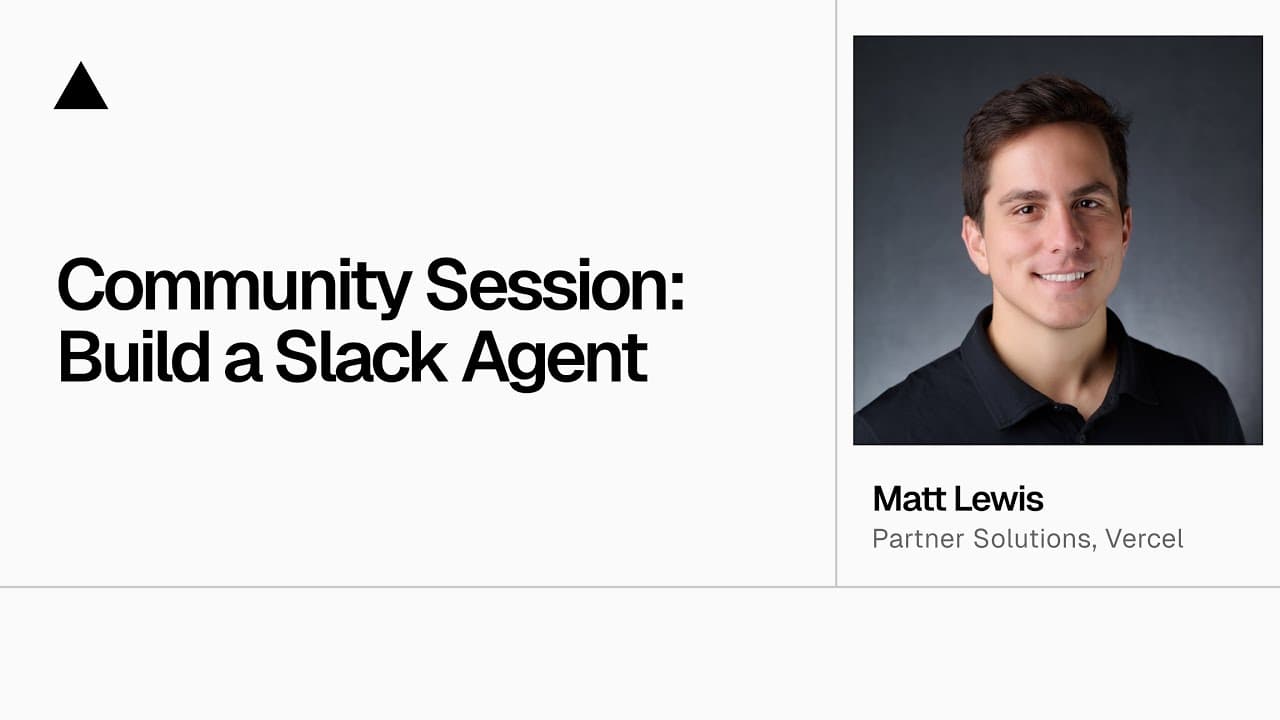Community Session: Build a Slack Agent